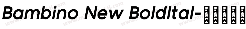 Bambino New BoldItal字体转换